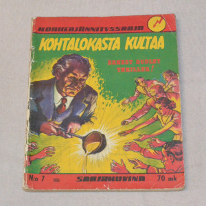Korkeajännityssarja 07 - 1955 Kohtalokasta kultaa